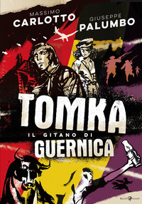 TOMKA IL GITANO DI GUERNICA