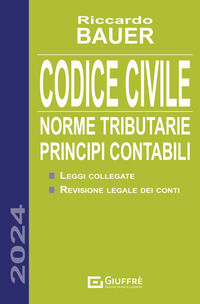 CODICE CIVILE 2024 - NORME TRIBUTARIE PRINCIPI CONTABILI