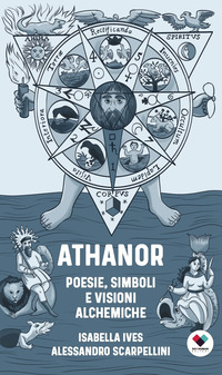 ATHANOR - POESIE SIMBOLI E VISIONI ALCHEMICHE