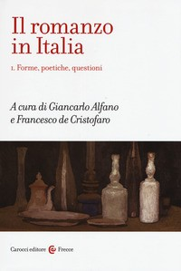 ROMANZO IN ITALIA 1 FORME POETICHE QUESTIONI di ALFANO G. - DE CRISTOFARO F.