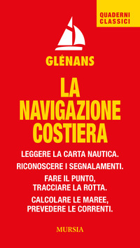 NAVIGAZIONE COSTIERA - LEGGERE LA CARTA NAUTICA RICONOSCERE I SEGNALAMENTI FARE IL PUNTO