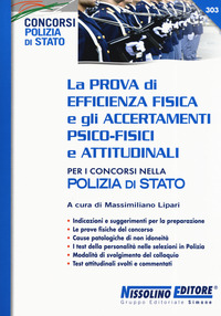 PROVA DI EFFICIENZA FISICA E GLI ACCERTAMENTI PSICO FISICI E ATTITUDINALI PER I CONCORSI NELLA