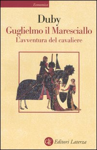 GUGLIELMO IL MARESCIALLO - L\'AVVENTURA DEL CAVALIERE