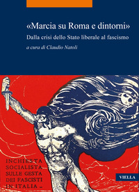 MARCIA SU ROMA E DINTORNI - DALLA CRISI DELLO STATO LIBERALE AL FASCISMO