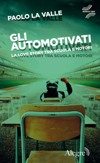 AUTOMOTIVATI - LA LOVE STORY TRA SCUOLA E MOTORI