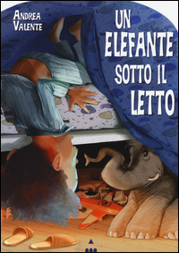 ELEFANTE SOTTO IL LETTO