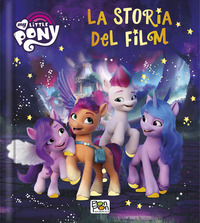 MY LITTLE PONY LA STORIA DEL FILM