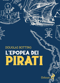 EPOPEA DEI PIRATI