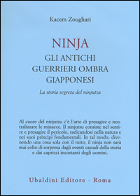 NINJA - GLI ANTICHI GUERRIERI OMBRA GIAPPONESI