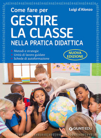 COME FARE PER GESTIRE LA CLASSE NELLA PRATICA DIDATTICA