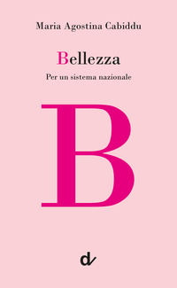 BELLEZZA - PER UN SISTEMA NAZIONALE