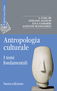 ANTROPOLOGIA CULTURALE - I TEMI FONDAMENTALI