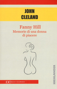 FANNY HILL - MEMORIE DI UNA DONNA DI PIACERE