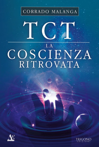 TCT LA COSCIENZA RITROVATA