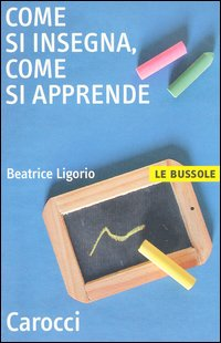 COME SI INSEGNA COME SI APPRENDE