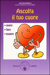 ASCOLTA IL TUO CUORE