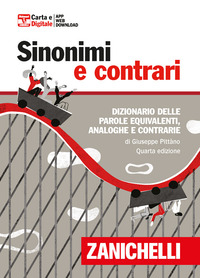 SINONIMI E CONTRARI - DIZIONARIO DELLE PAROLE EQUIVALENTI ANALOGHE E CONTRARIE