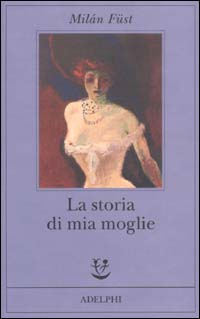 STORIA DI MIA MOGLIE