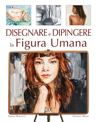 DISEGNARE E DIPINGERE LA FIGURA UMANA