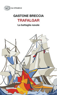 TRAFALGAR - LA BATTAGLIA NAVALE