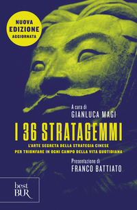 36 STRATAGEMMI - L\'ARTE SEGRETA DELLA STRATEGIA CINESE