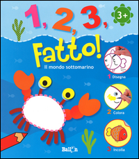 1 2 3 FATTO ! - IL MONDO SOTTOMARINO