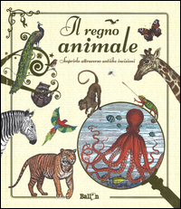 REGNO ANIMALE - SCOPRIRLO ATTRAVERSO ANTICHE INCISIONI