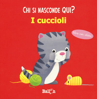 CUCCIOLI - CHI SI NASCONDE QUI ?