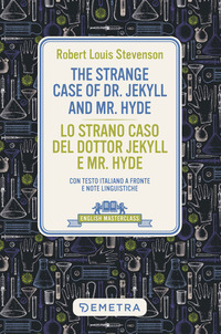 THE STRANGE CASE OF DR. JEKYLL AND MR HYDE - LO STRANO CASO DEL DOTTOR JEKYLL E MR HYDE