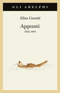 APPUNTI 1942 - 1993 (CANETTI)