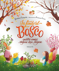 IN FONDO AL BOSCO - QUATTRO AMICI STAGIONE DOPO STAGIONE