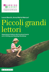 PICCOLI GRANDI LETTORI - ESPERIENZE DI LETTURA ALLA SCUOLA PRIMARIA