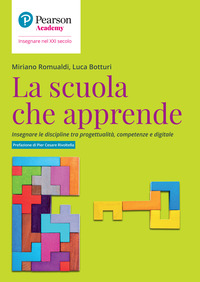 SCUOLA CHE APPRENDE - INSEGNARE LE DISCIPLINE TRA PROGETTUALITA\'