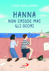 HANNA NON CHIUDE MAI GLI OCCHI