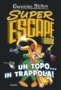 SUPER ESCAPE BOOK UN TOPO IN TRAPPOLA