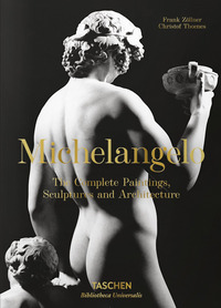 MICHELANGELO - TUTTE LE OPERE DI PITTURA, SCULTURA E ARCHITETTURA