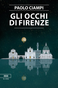 OCCHI DI FIRENZE