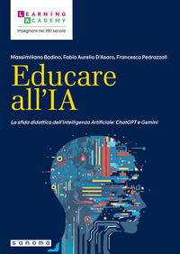 EDUCARE ALL\'IA - LA SFIDA DIDATTICA DELL\'INTELLIGENZA ARTIFICIALE CHATGPT E GEMINI