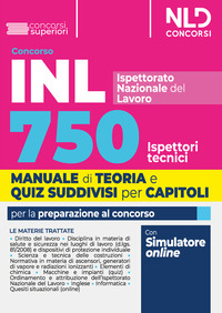 CONCORSO 750 ISPETTORI TECNICI INL (ISTITUTO NAZIONALE DEL LAVORO) - MANUALEDI TEORIA E QUIZ