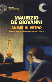 ANIME DI VETRO - FALENE PER IL COMMISSARIO RICCIARDI