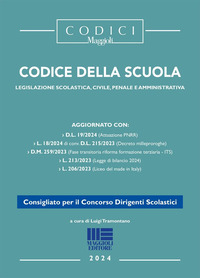 CODICE DELLA SCUOLA - LEGISLAZIONE SCOLASTICA CIVILE PENALE E AMMINISTRATIVA