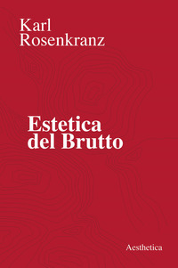 ESTETICA DEL BRUTTO