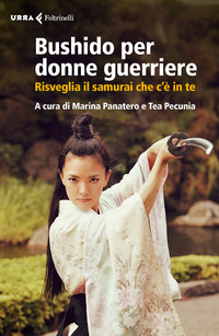 BUSHIDO PER DONNE GUERRIERE