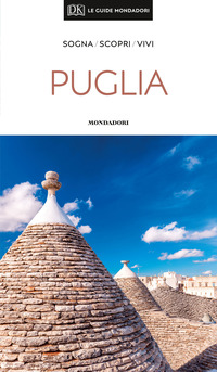 PUGLIA - LE GUIDE MONDADORI 2019