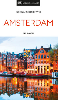 AMSTERDAM - LE GUIDE MONDADORI 2019