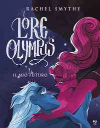 LORE OLYMPUS 3 IL MIO FUTURO