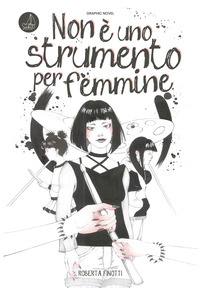 NON E\' UNO STRUMENTO PER FEMMINE