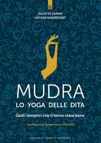 MUDRA LO YOGA DELLE DITA