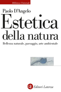 ESTETICA DELLA NATURA - BELLEZZA NATURALE PAESAGGIO ARTE AMBIENTALE