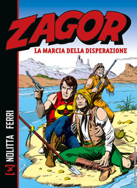 ZAGOR LA MARCIA DELLA DISPERAZIONE